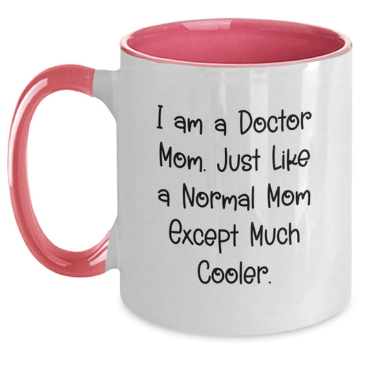 Doctor Mom Two Tone Coffee Mug, Funny Quote Birthday Unique Gift from Family to Doctor, 11oz Ceramic Mug, Microwave and Dishwasher Safe, Black and White, Red and White, Navy and White, Pink and White - Main