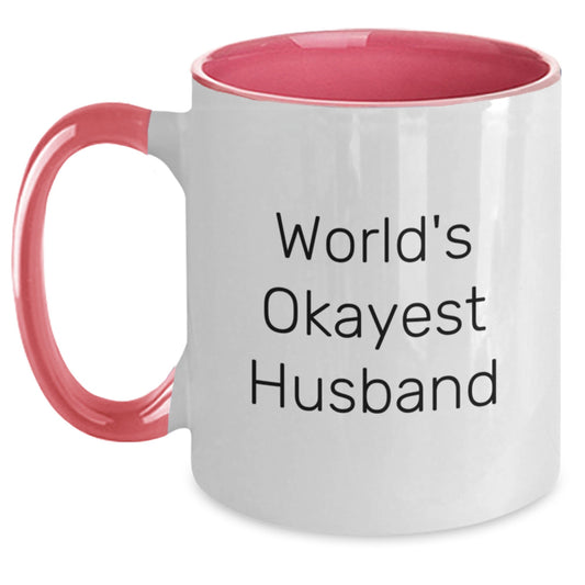 Funny Husband Gifts: 'World's Okayest Husband' Two Tone Coffee Mug for Birthday - Gifts from Friends to Husband - Main