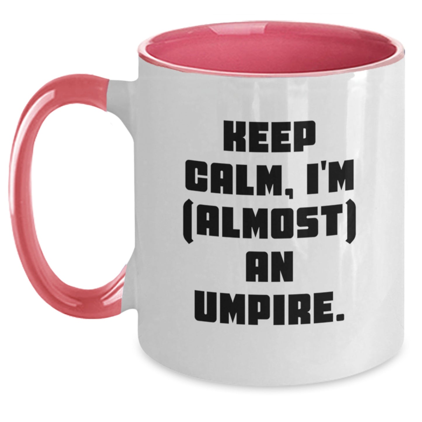 Funny Umpire Gifts for Him - Keep Calm I'm almost an Umpire Two Tone Coffee Mug - Main