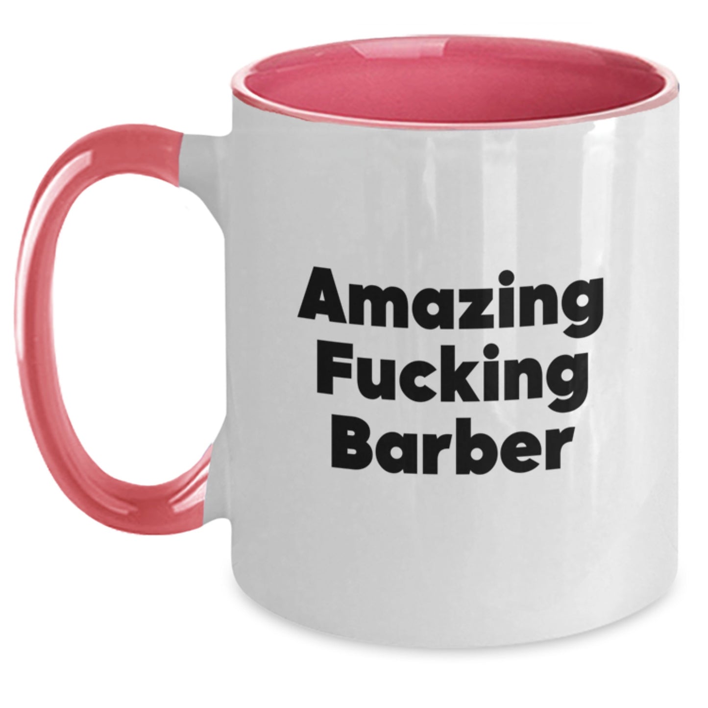 Funny Barber Gifts from Friends for Birthday - Two Tone Coffee Mug, Amazing F--king Barber Quote, [Gifts for Barber Men] - Main