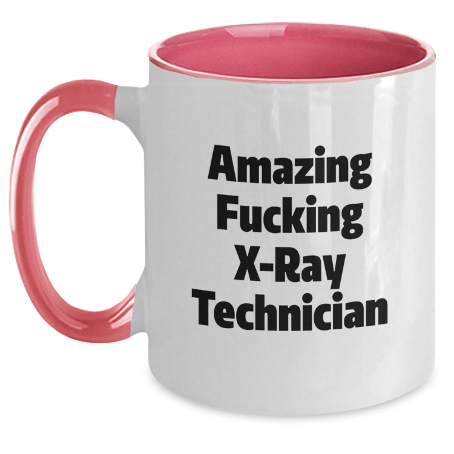 Funny X-Ray Technician Gifts - 'Amazing F--king X-ray Technician' Two Tone Coffee Mug for Men, Women, Coworkers, Friends, Family - Birthday Unique Gifts from Men, Women, Family - Main