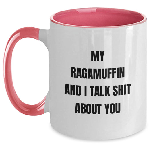 Ragamuffin Cat Funny Quotes Two Tone Coffee Mugs Gifts from Family Members, Friends, or Coworkers for Christmas Unique Presents - Main