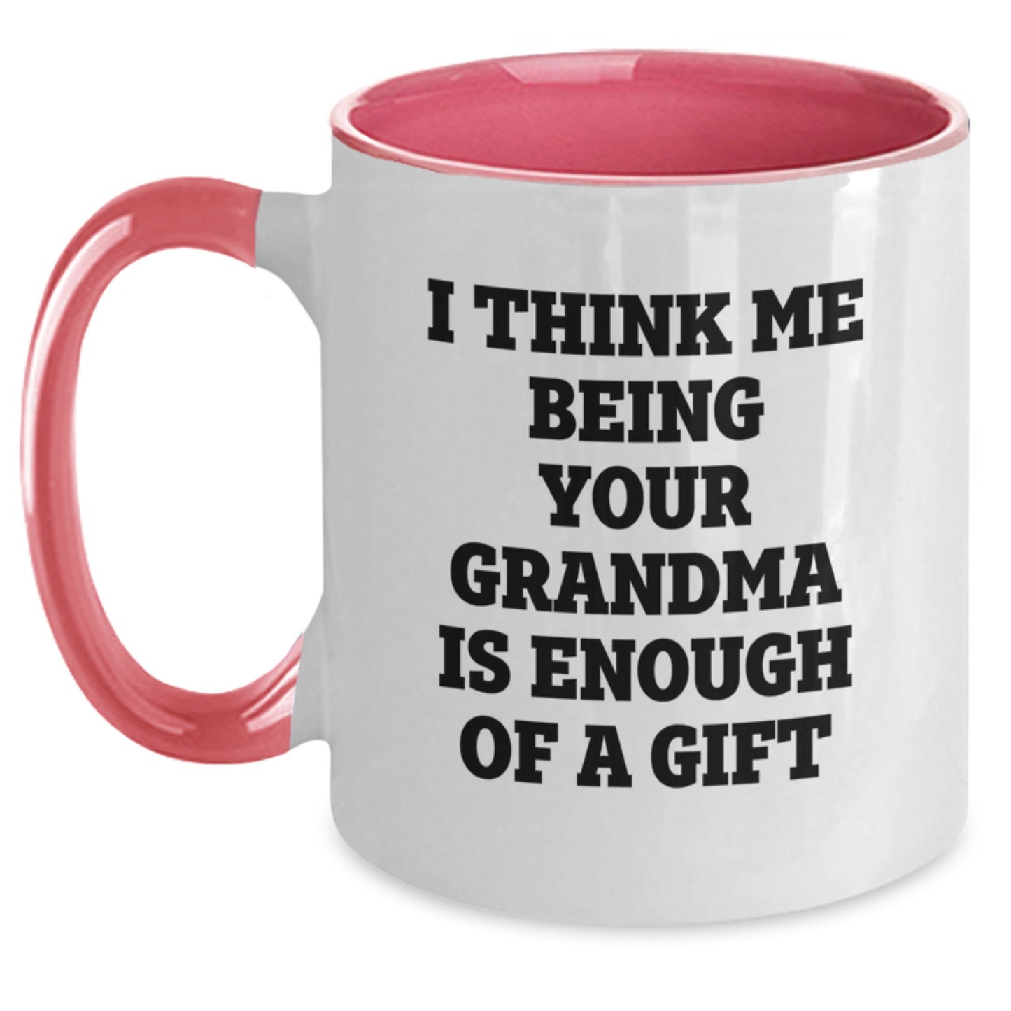 Funny Grandma Love Quote Coffee Mugs Gifts from Grandma for Grandma - Main