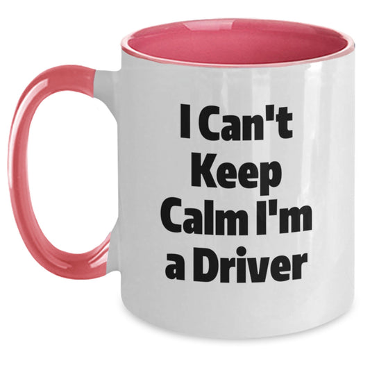 Funny Driver Gifts from Men for Christmas Unique Driver Coffee Mugs, I Can't Keep Calm I'm A Driver, Two Tone Ceramic Mug - Main