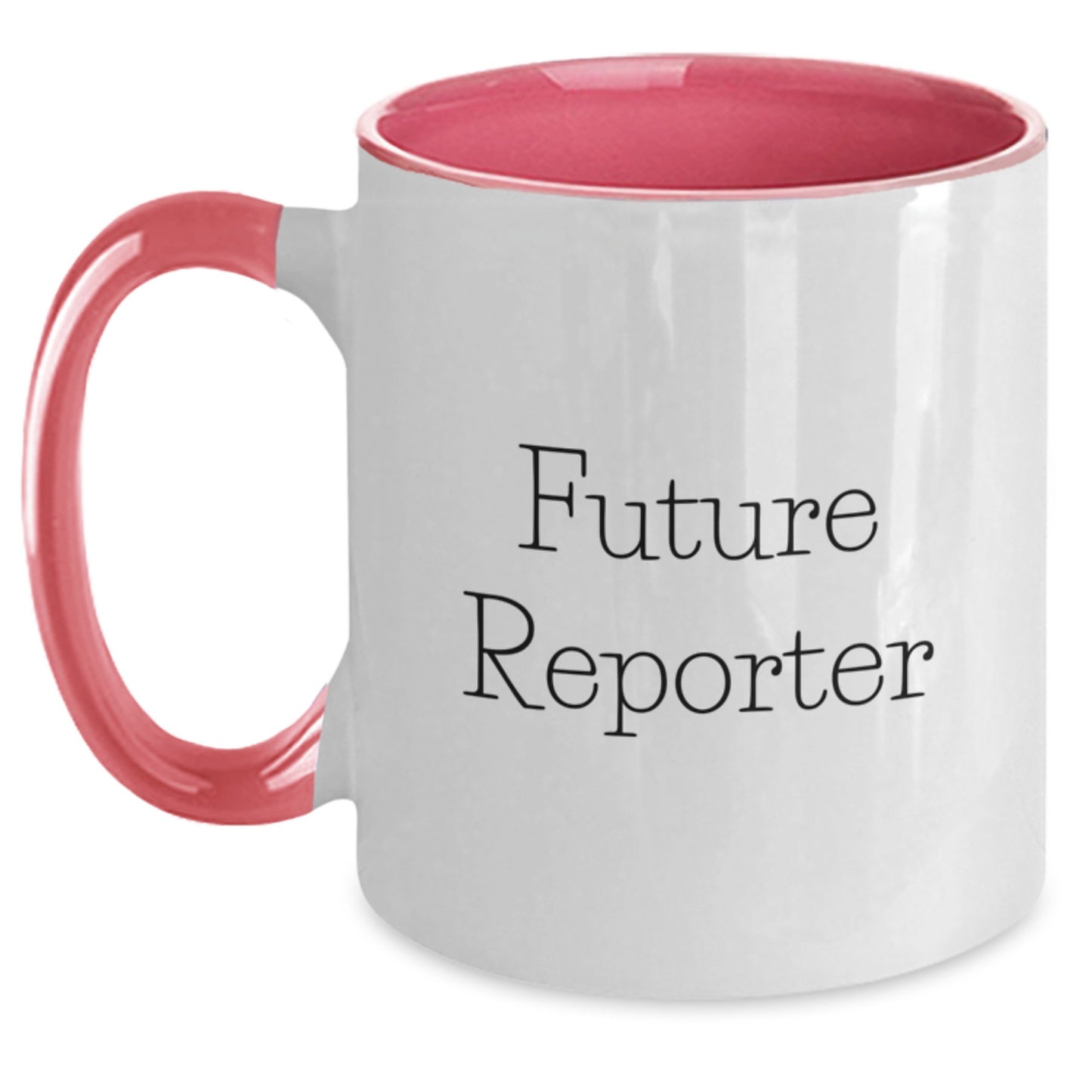 Funny Reporter Gifts from Friends for Graduation, Two Tone Coffee Mug with Inspirational Quote, 'Future Reporter' - Main