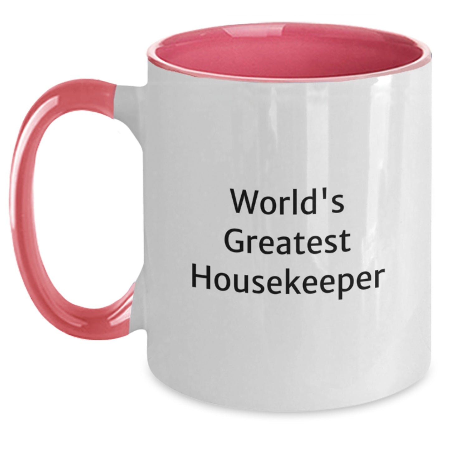 Funny Housekeeper Gifts from Friends for the World's Greatest Housekeeper Two Tone Coffee Mug - Graduation Unique Gifts - Main