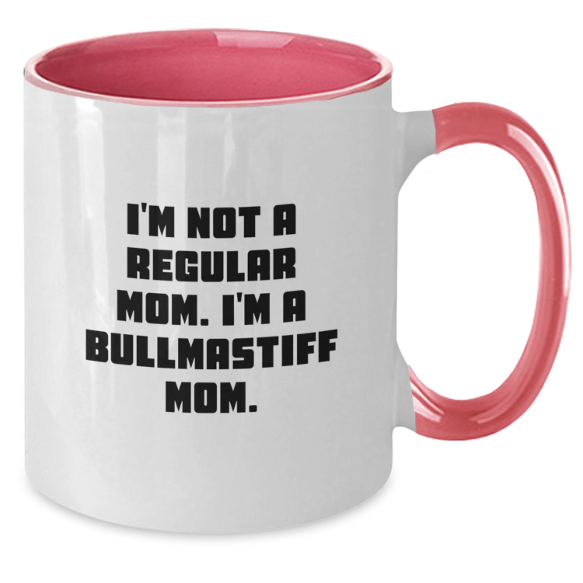 Funny Bullmastiff Dog Mom Gifts from Family for Graduation Unique Two Tone Coffee Mug - Additional