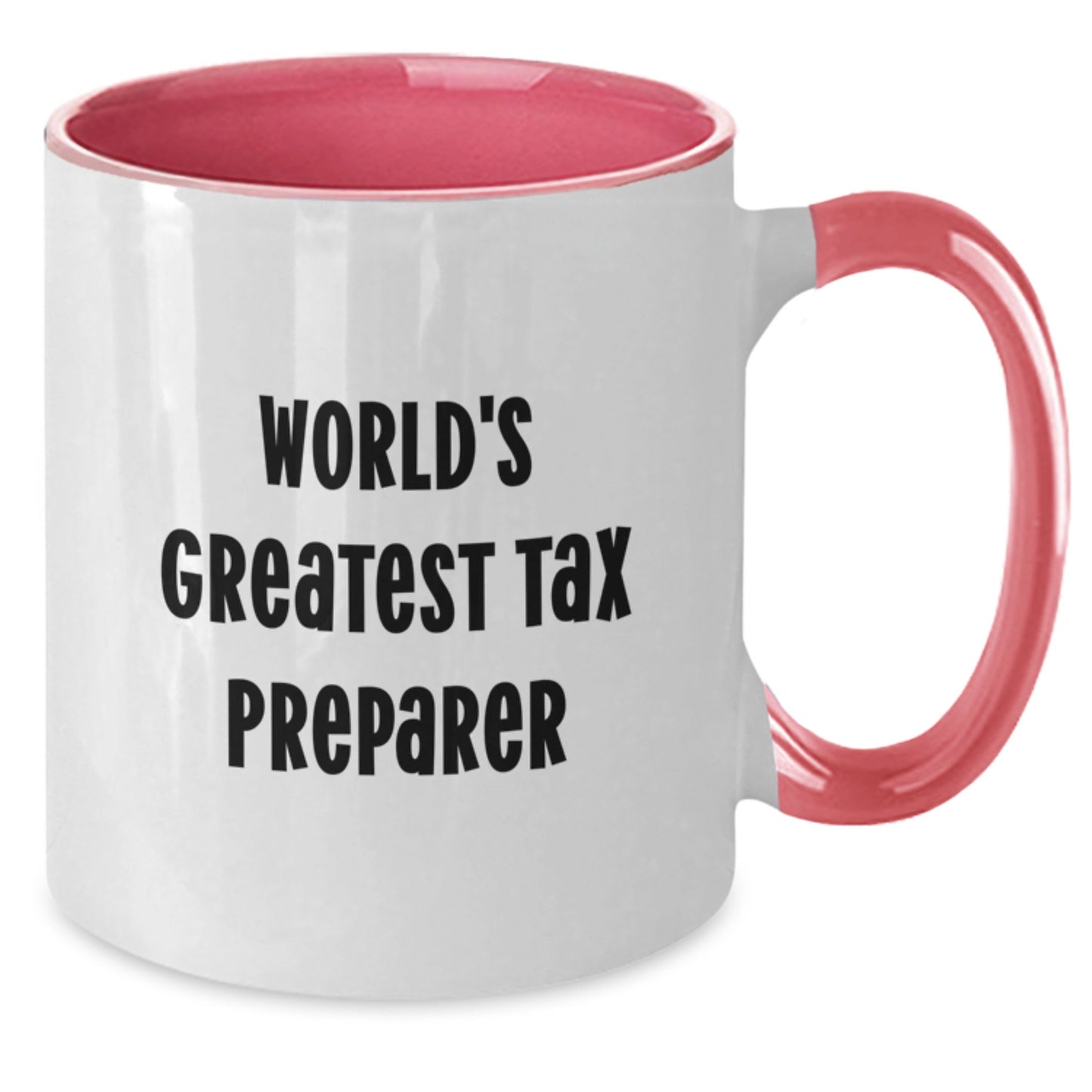 Funny Tax Preparer Gifts from Friends, World's Greatest Tax Preparer Quote Two Tone Coffee Mug for Men, Unique Christmas Unique Gifts - Additional