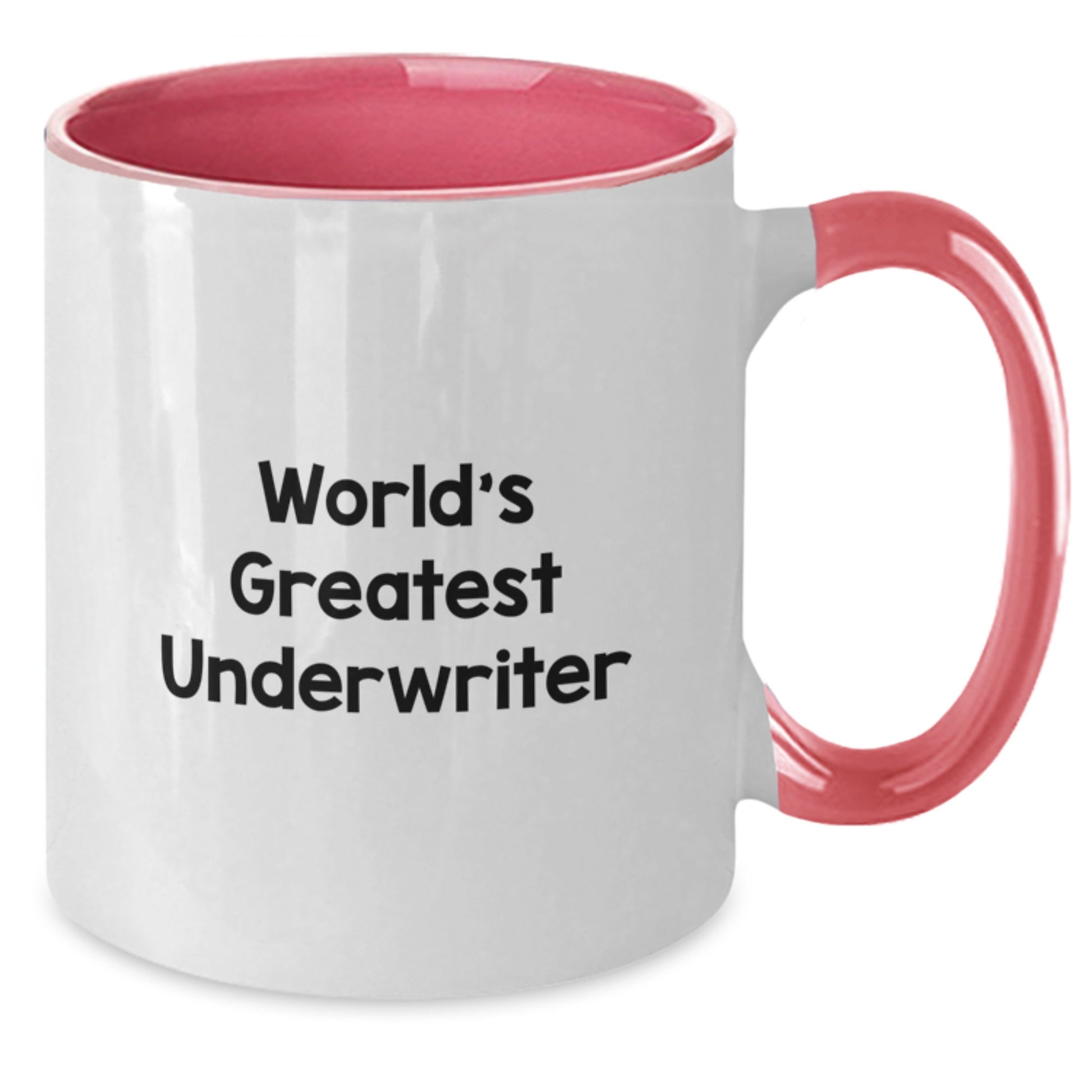 Underwriter Humor Two Tone Coffee Mug Gifts from Friends and Family for Underwriter Christmas Unique Gifts - Additional
