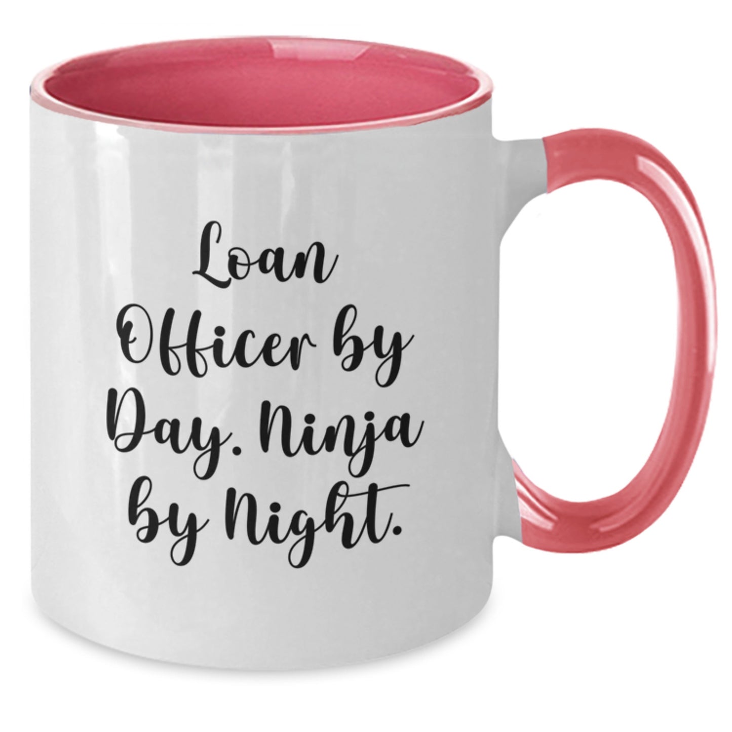 Funny Loan Officer Gifts for Men from Friends, Loan Officer by Day Ninja by Night Two Tone Coffee Mug - Additional