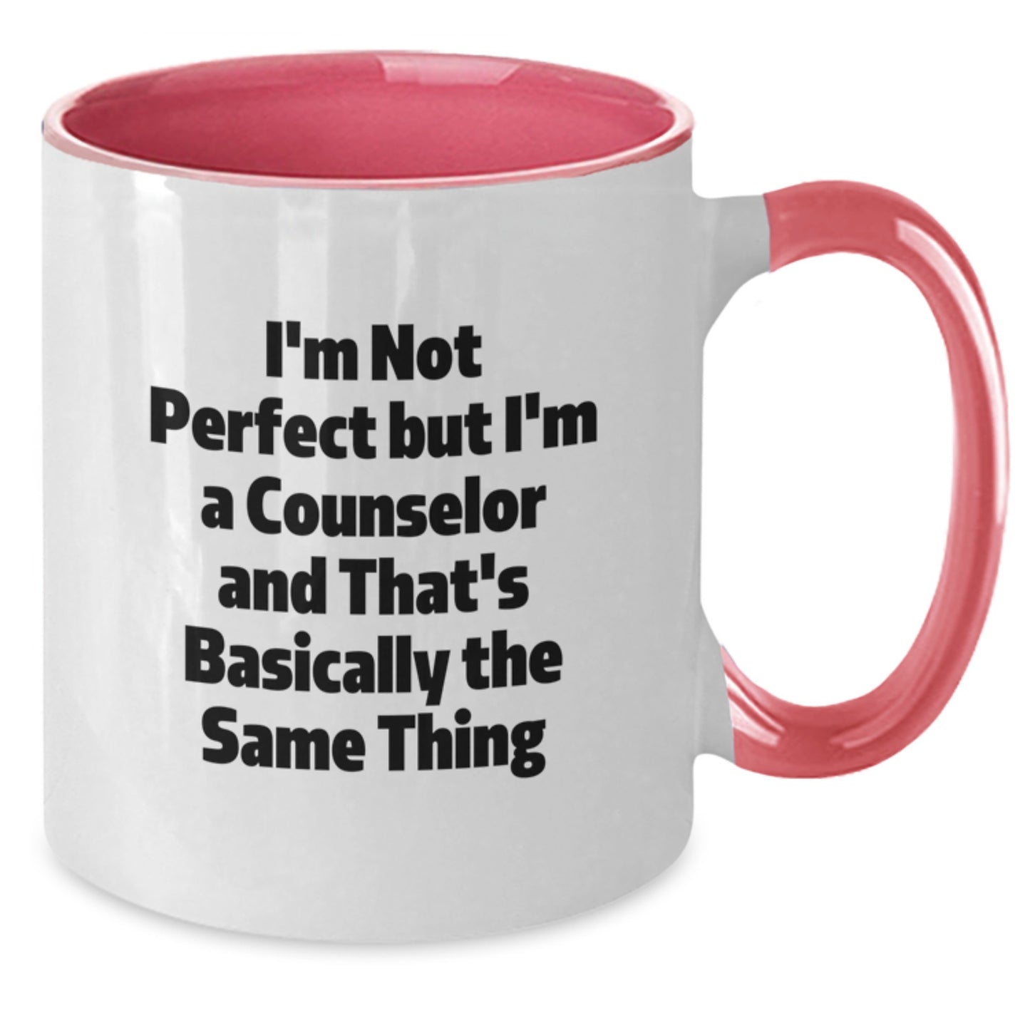 Funny Counselor Gifts from Friends, Unique Christmas Unique Gifts for Men, Women, Counselors, 'I'm Not Perfect But I'm A Counselor And That's Basically The Same Thing' - Additional