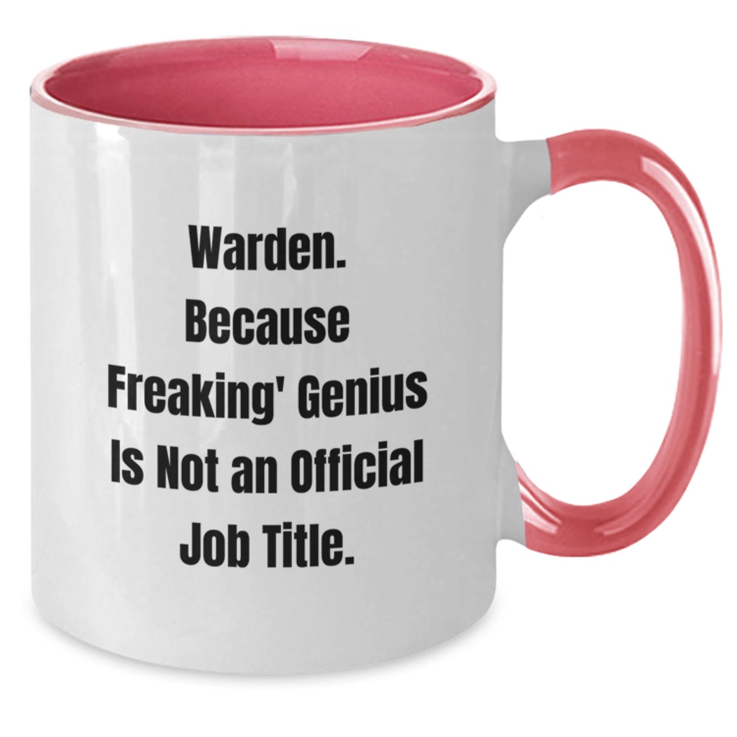 Funny Warden Gifts from Friends, Warden Two Tone Coffee Mug, Inspirational Quote for Christmas Unique Gifts - Additional