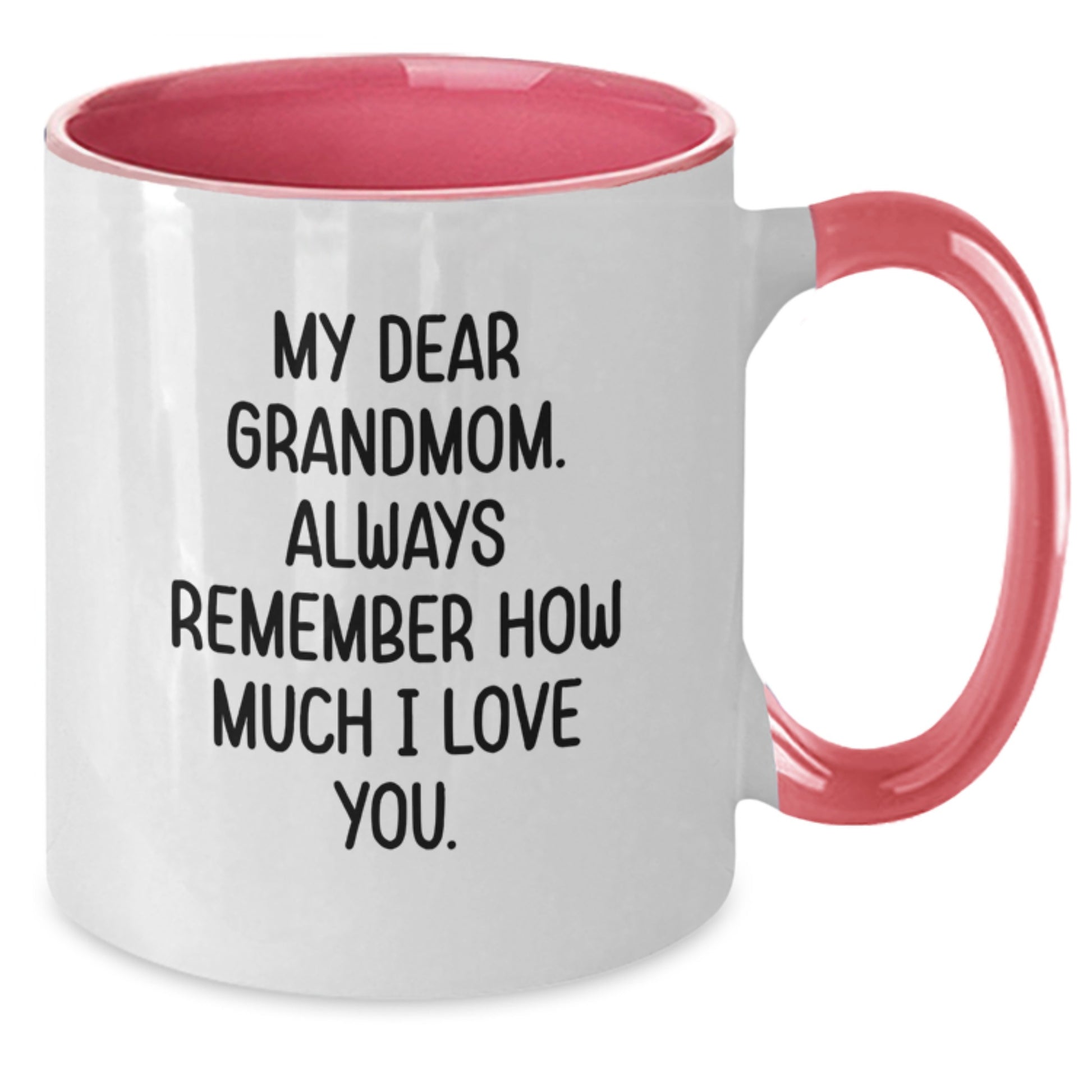 Grandmom Gifts from Men, Women, Friends, or Family - Inspirational Two Tone Coffee Mug, My Dear Grandmom - Graduation Unique Gifts, Personalized - Additional