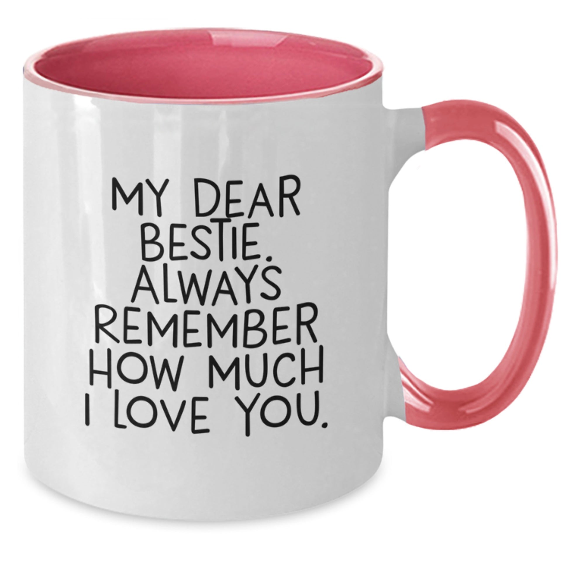 Cute Bestie Quotes Gifts from Friends for Bestie Two Tone Coffee Mug - Funny Valentine's Present - Additional