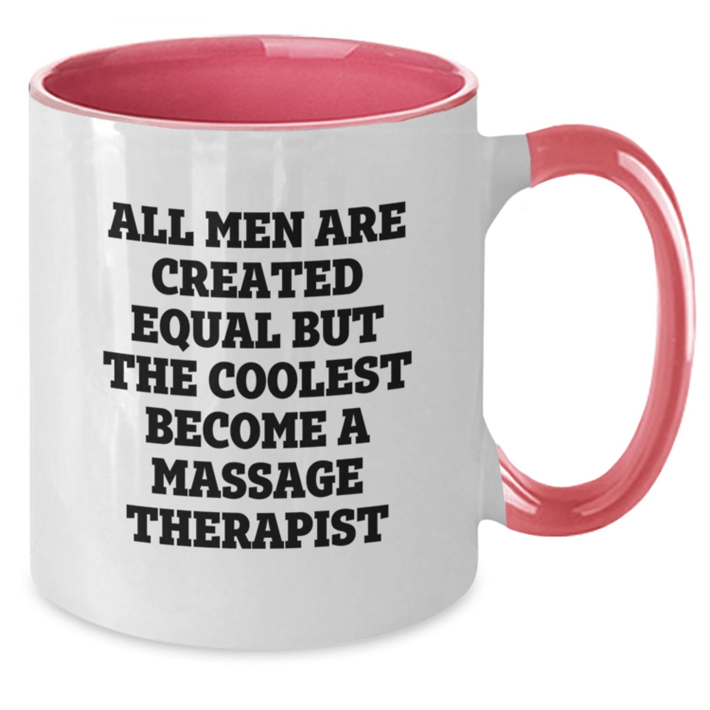 Funny Massage Therapist Gifts for Men, All Men Are Created Equal But The Coolest Become A Massage Therapist Two Tone Coffee Mug, Unique Father's Day Unique Gifts from Men - Additional