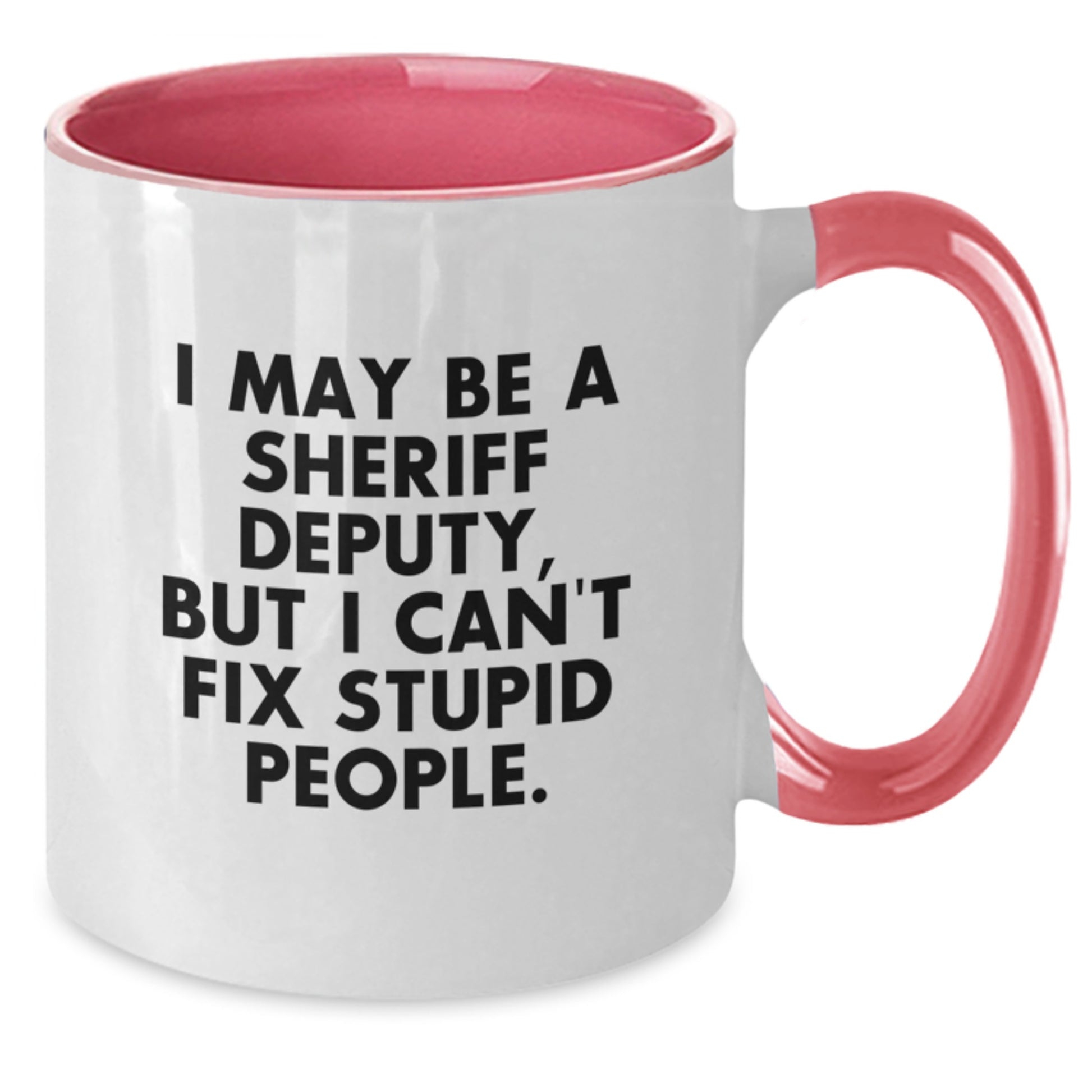 Funny Sheriff Deputy Gifts from Men to Graduation Unique Gifts for Sheriff Deputy Two Tone Coffee Mug - Additional