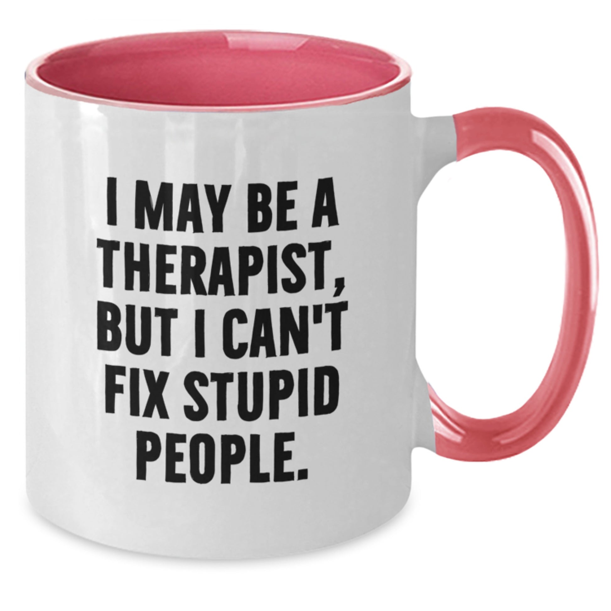 Funny Therapist Gifts from Friends for Therapist Men and Women Two Tone Coffee Mug - Additional