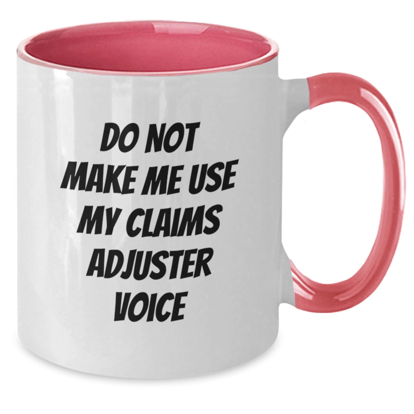 Funny Claims Adjuster Gifts for Graduation, Two Tone Coffee Mug, Do Not Make Me Use My Claims Adjuster Voice, Gifts from Family, Friends, Coworkers, Women, Men - Additional