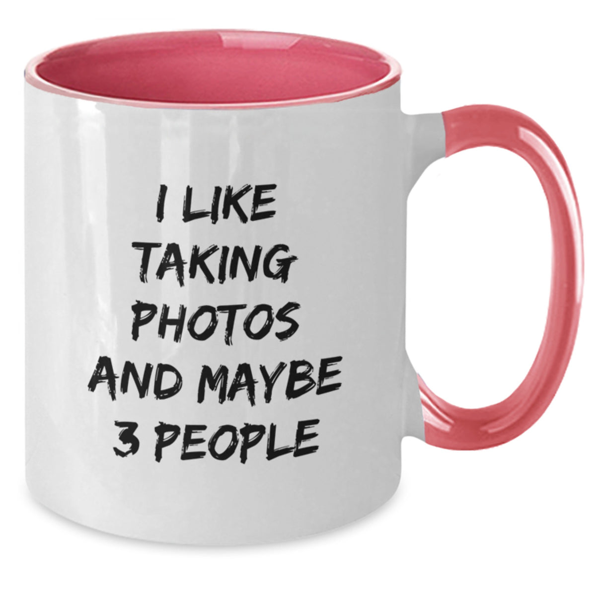 Christmas Gift for Her - I Like Taking Photos And Maybe 3 People Two - Additional