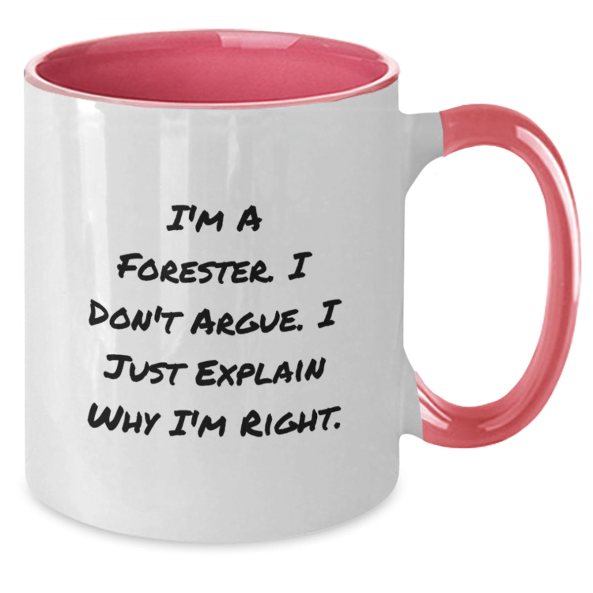 Forester Gift for Him - Assertive Quote Keepsake Two Tone Coffee Mug - Additional