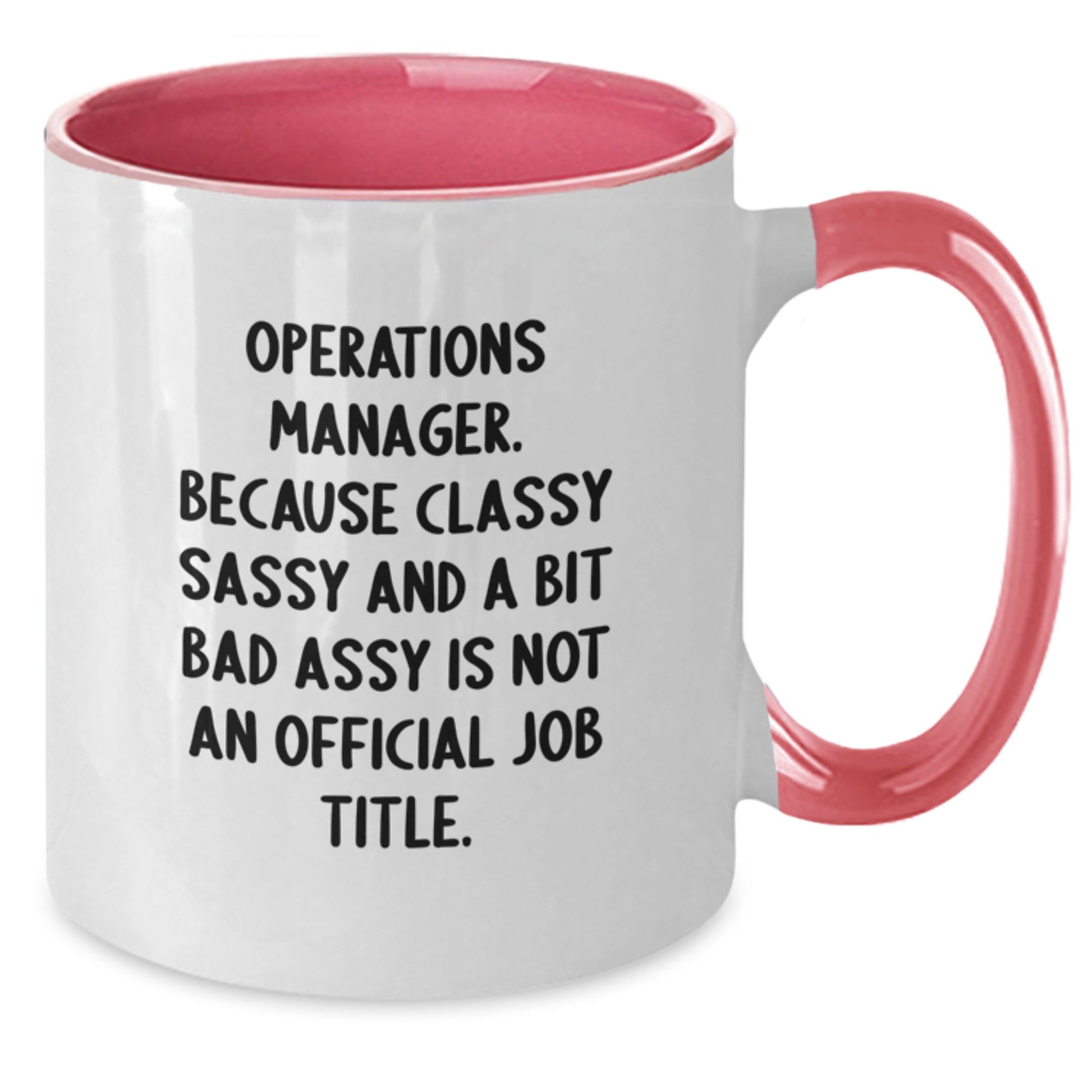 Operations Manager Funny Quote Two Tone Coffee Mug Gifts from Family for Graduation Unique Presents - Additional