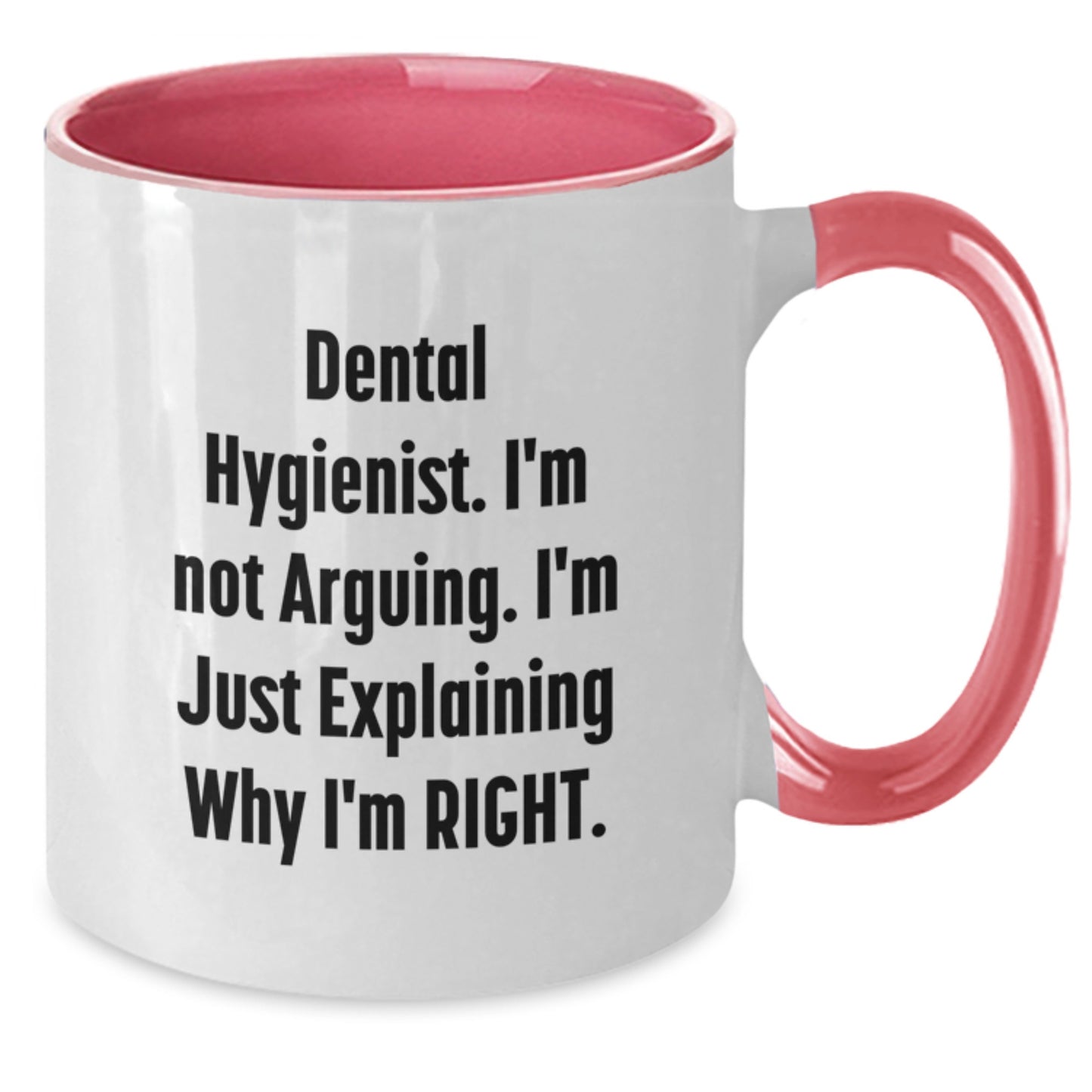 Dental Hygienist Humor Gifts from Friends and Family - Two Tone Coffee Mug, Inspirational Quote, Graduation Unique Gifts - Additional