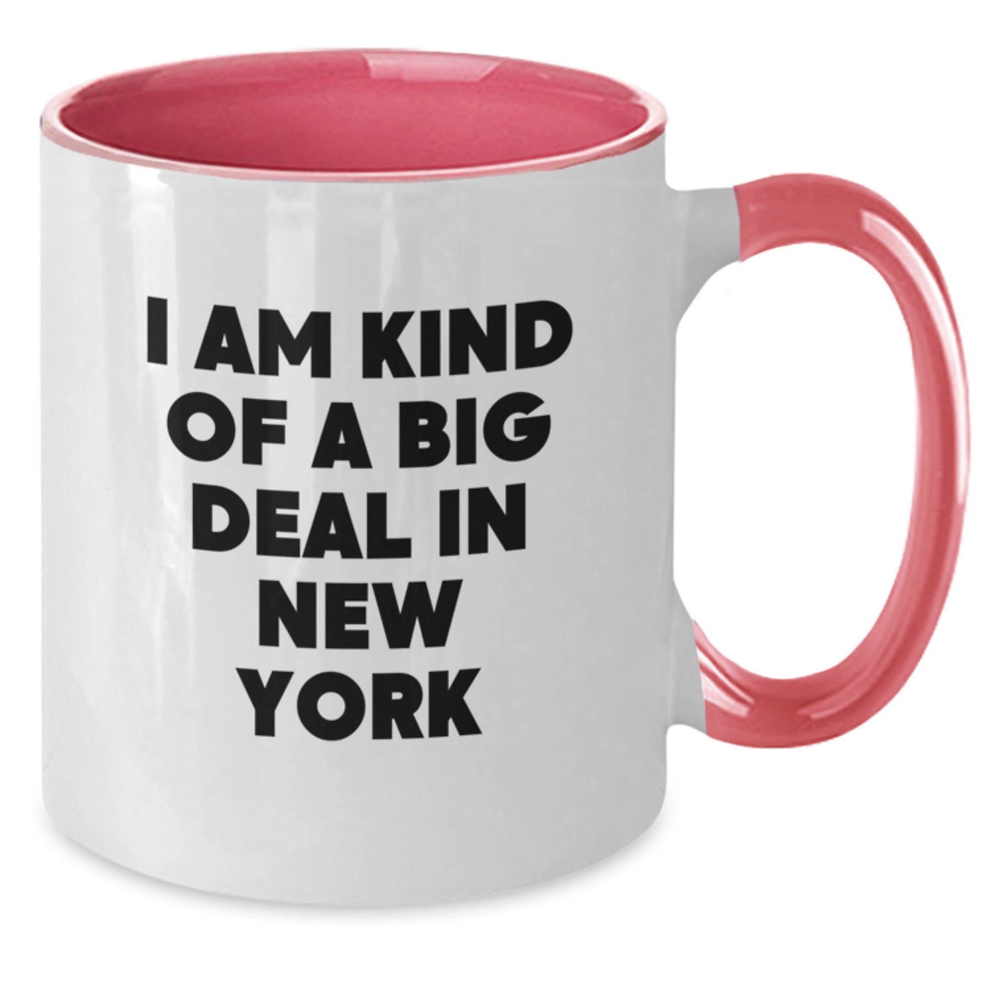 Funny I Am Kind Of A Prime Selection In New York New York Two Tone Coffee Mug Gifts from Friends for Birthday - Additional