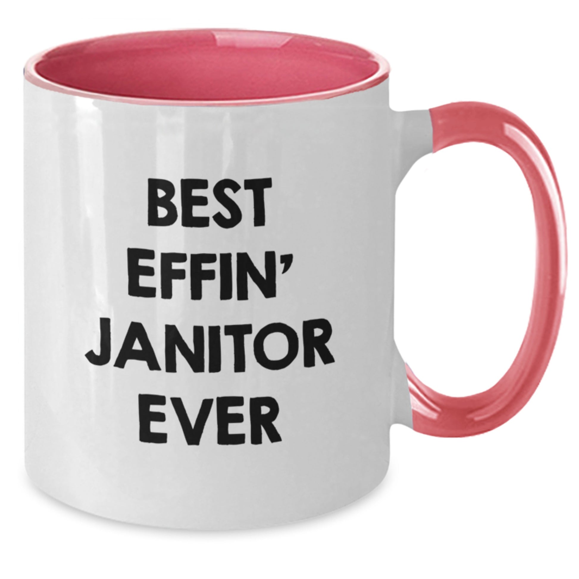 Funny Janitor Gifts - Best Effin' Janitor Ever Two Tone Coffee Mug, Birthday Unique Gifts from Friends - Additional