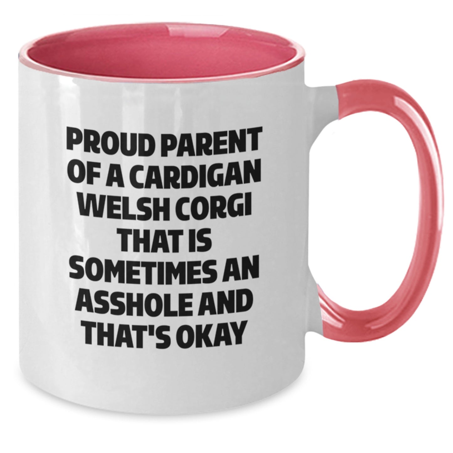 Funny Two Tone Coffee Mugs, Gifts from Mom for Proud Parents of Cardigan Welsh Corgis, Unique Mother's Day Unique Gifts - Additional