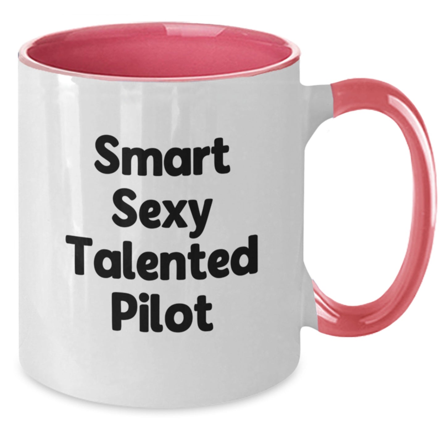 Smart Sexy Talented Pilot Two Tone Coffee Mug Gifts from Friends for Graduation Unique Presents - Additional