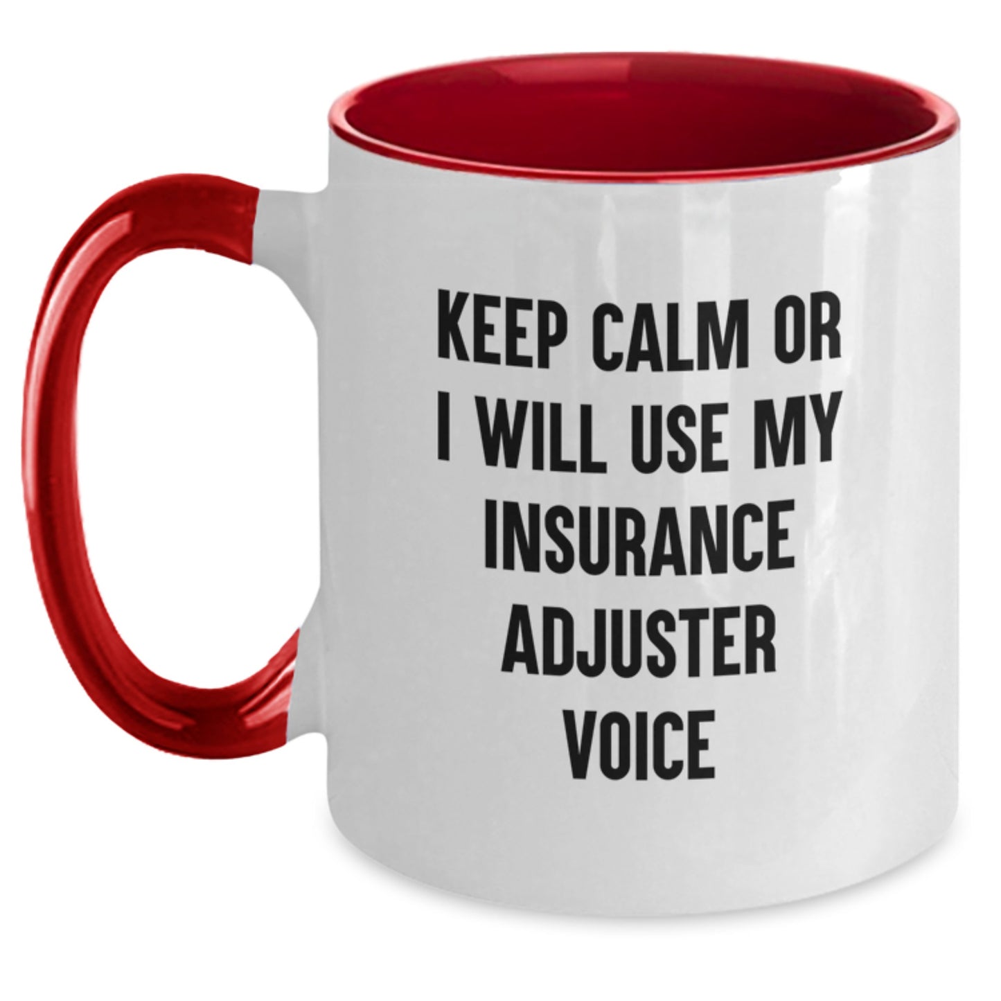 Funny Insurance Adjuster Gifts for Men from Friends, Two Tone Coffee Mug with Keep Calm Or I Will Use My Insurance Adjuster Voice, Christmas Unique Presents - Main