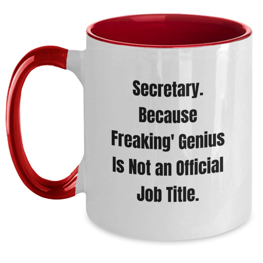 Funny Secretary Gifts for Men Women - Secretary Because Freaking genius Is Not An Official Job Title - Two Tone Coffee Mug for Graduation Unique Gifts from Friends Family Coworkers - Main