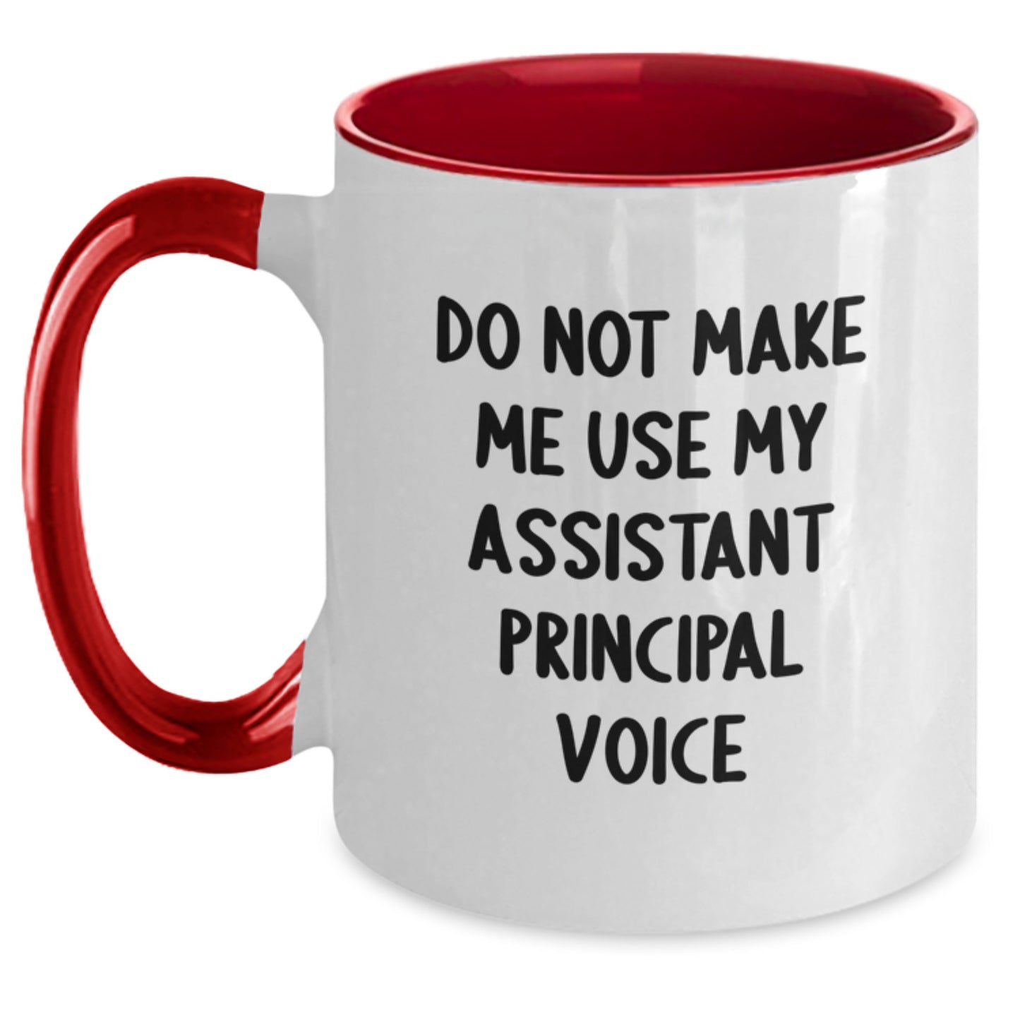 Funny Assistant Principal Gifts Graduation Unique Ideas Two Tone Coffee Mug Don't Make Me Use My Assistant Principal Voice Gifts from Family Friends Coworkers - Main