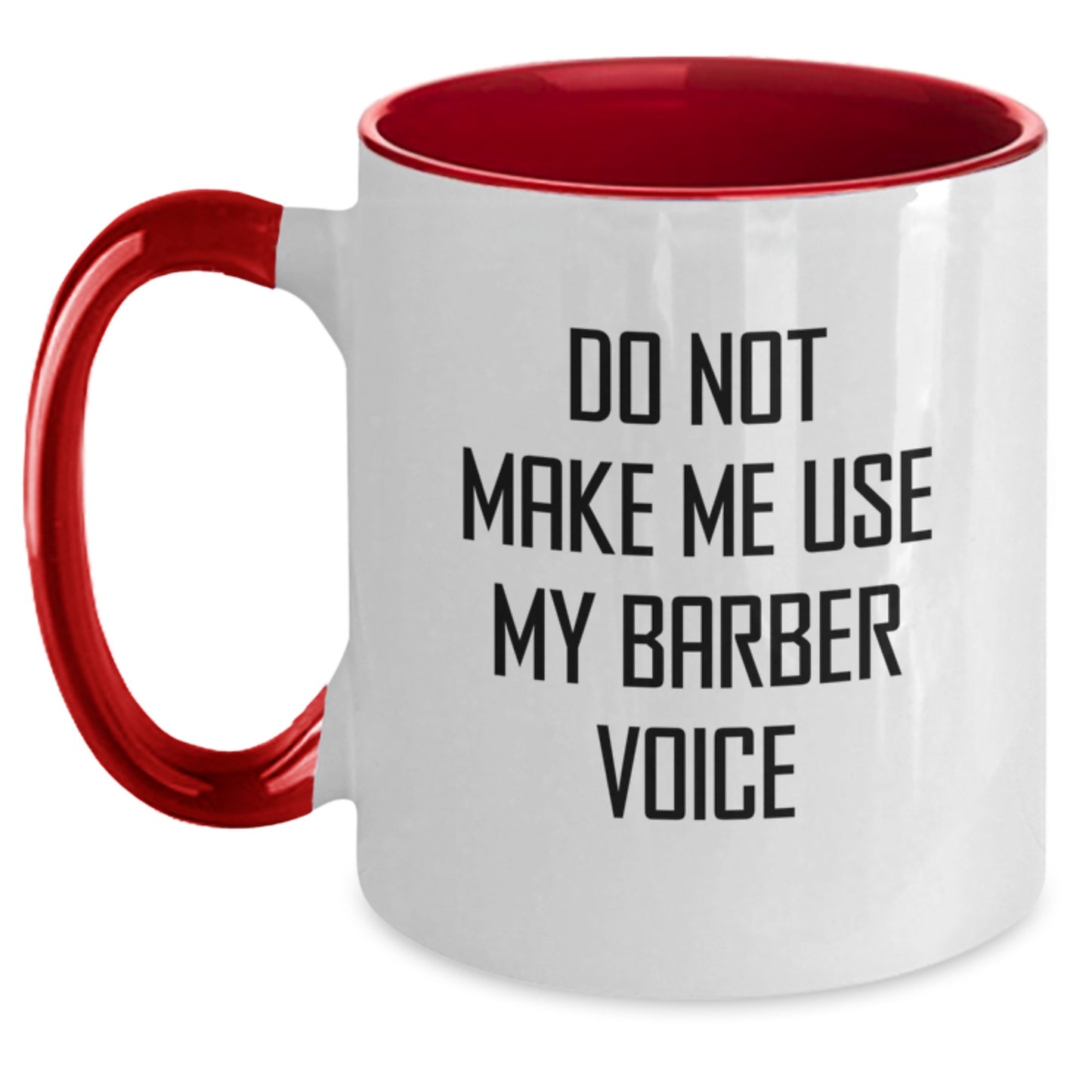 Birthday Gift for Her Barber Two Tone Coffee Mug – Do Not Use My Voice - Main