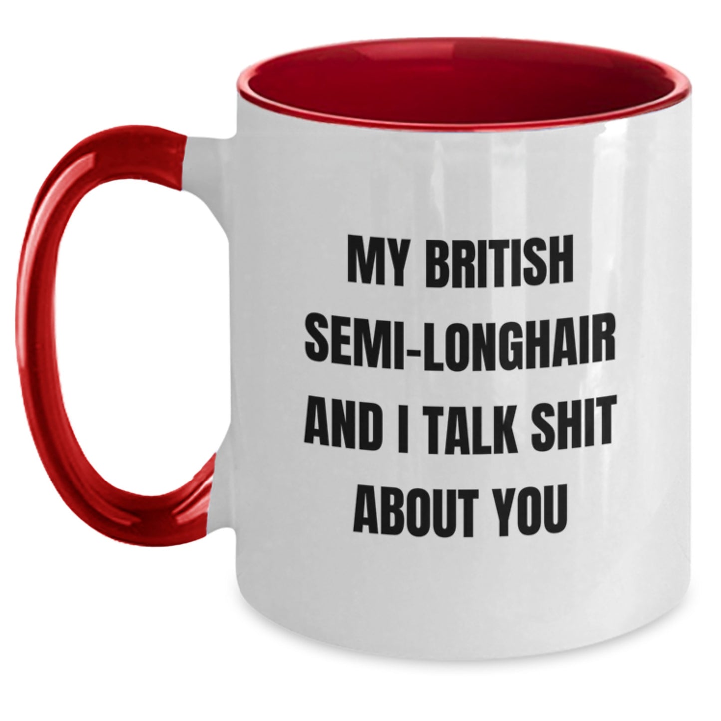 Funny British Semi-Longhair Cat Gifts from Men to Friends, Christmas Unique Mugs for British Semi-Longhair Cat Lovers, Two Tone Coffee Mug - Main