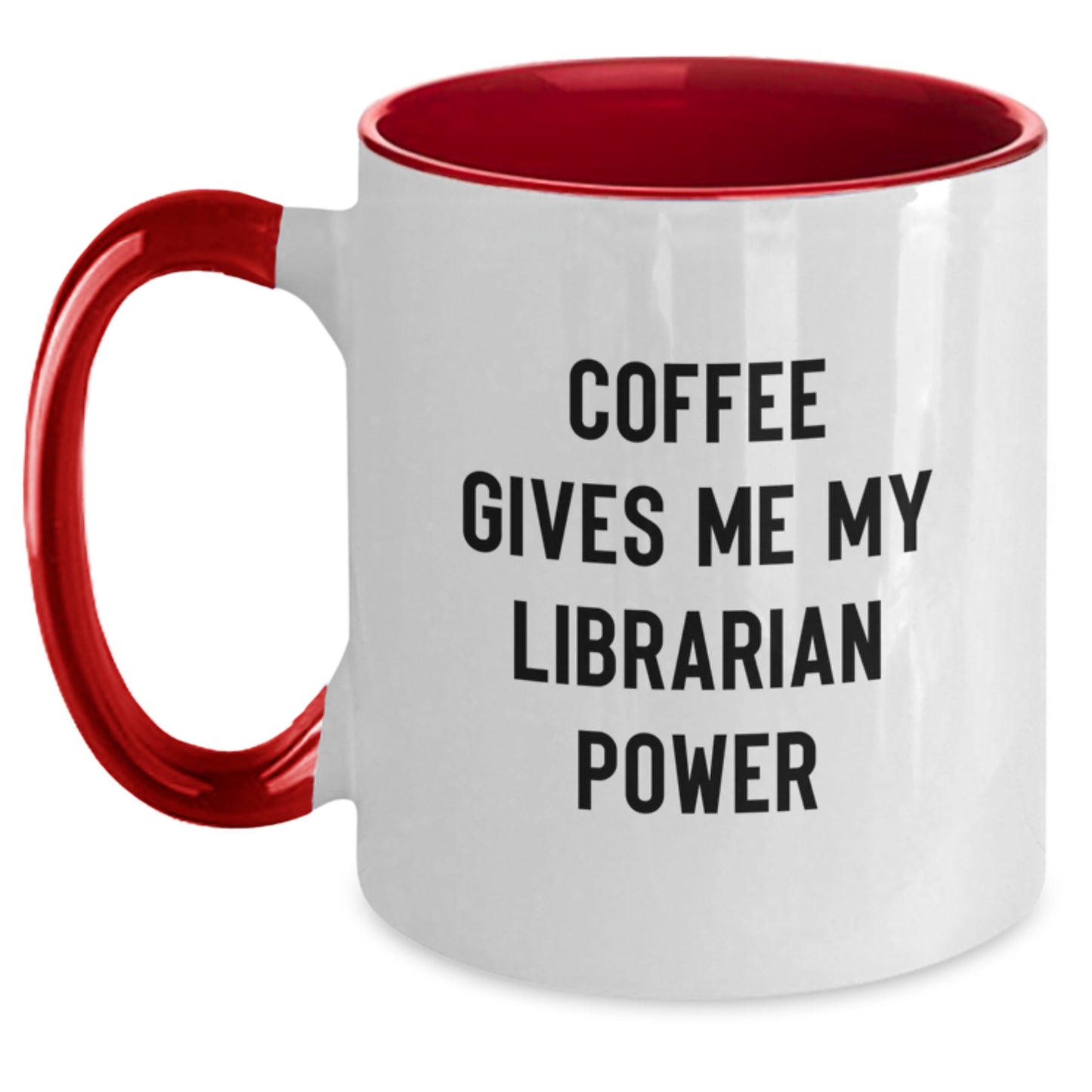 Funny Librarian Gifts from Friends and Family, Gifts for Librarian Men Women, Two Tone Coffee Mug with Coffee Gives Me My Librarian Power Quote, Christmas Unique - Main