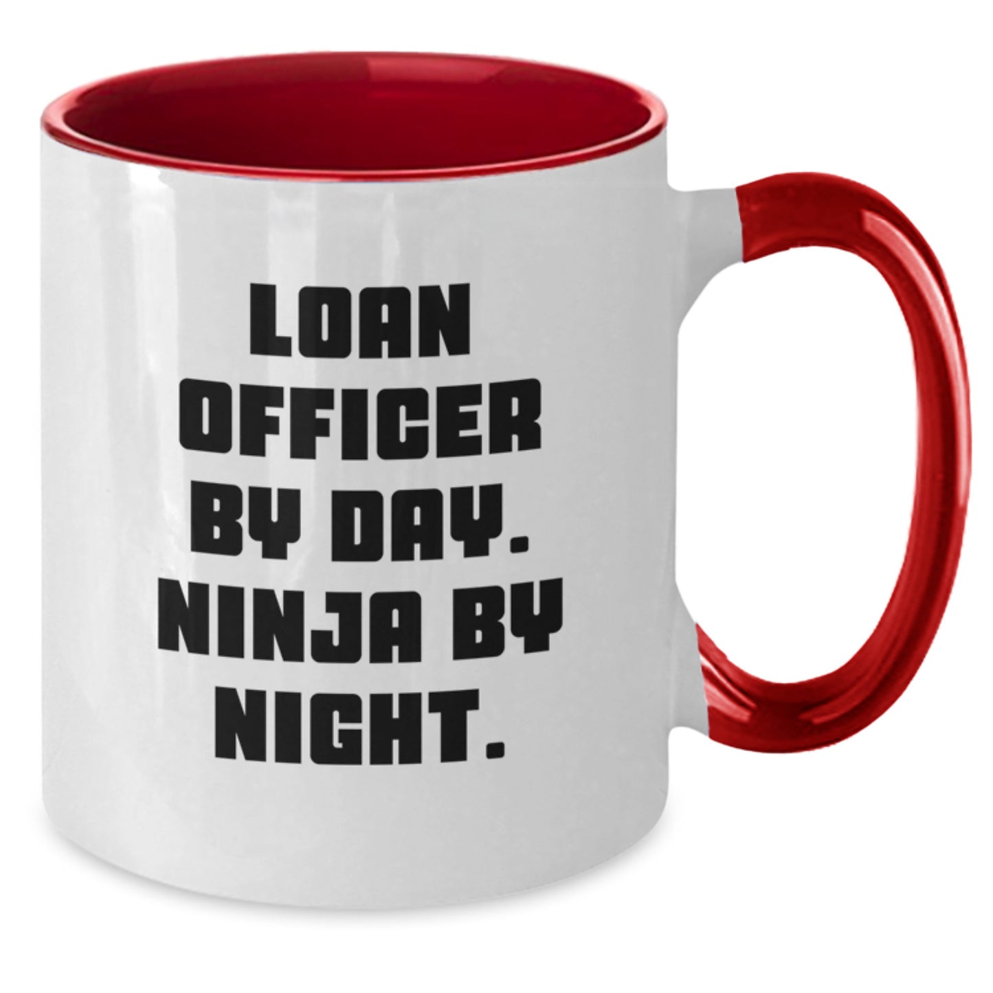 Funny Loan Officer By Day. Ninja By Night. Gifts from Men to Loan Officers - Valentine's Unique Gifts for Coffee Lovers - Additional