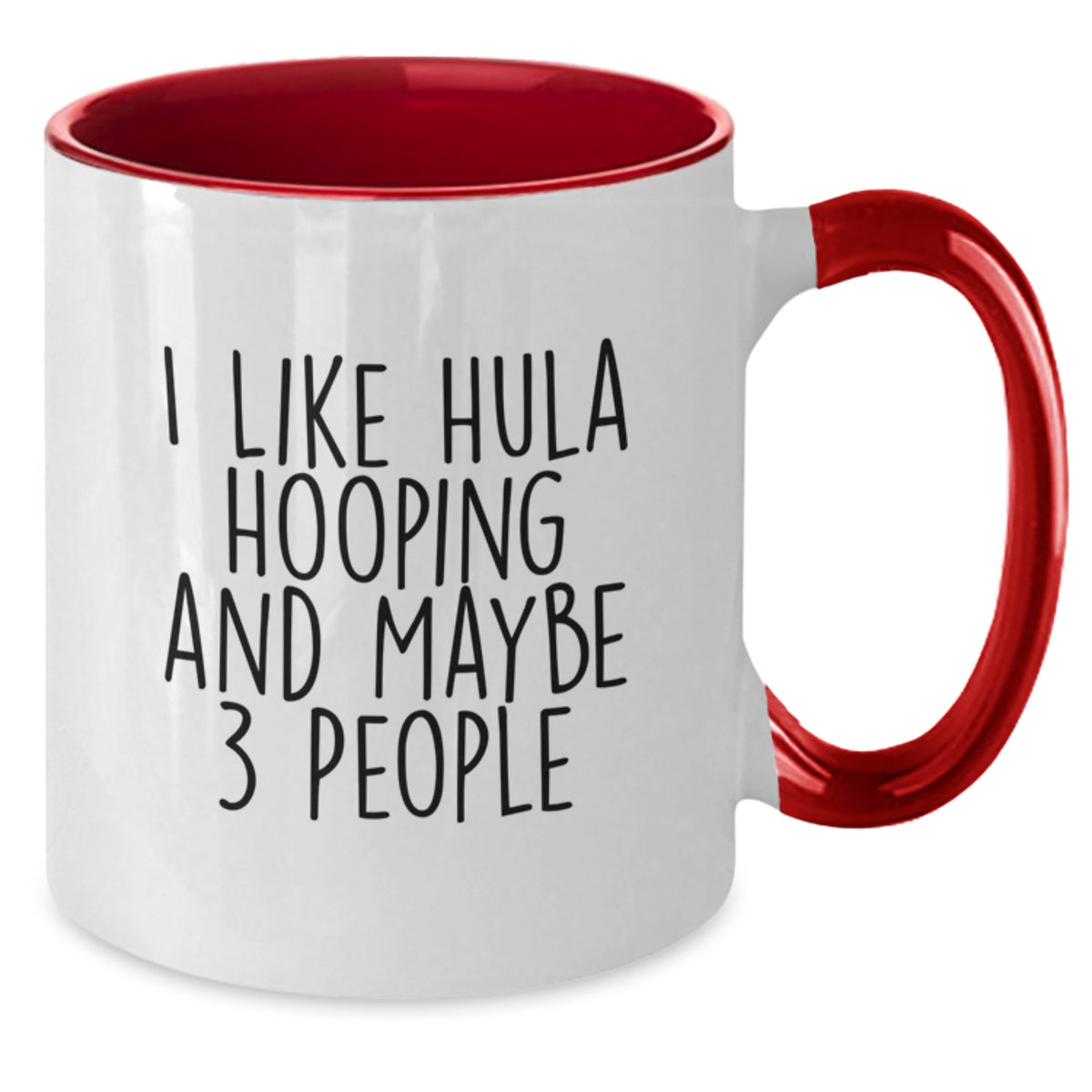Hula Hooping Gift for Him - Whimsical Quote Keepsake Two Tone Coffee Mug - Additional