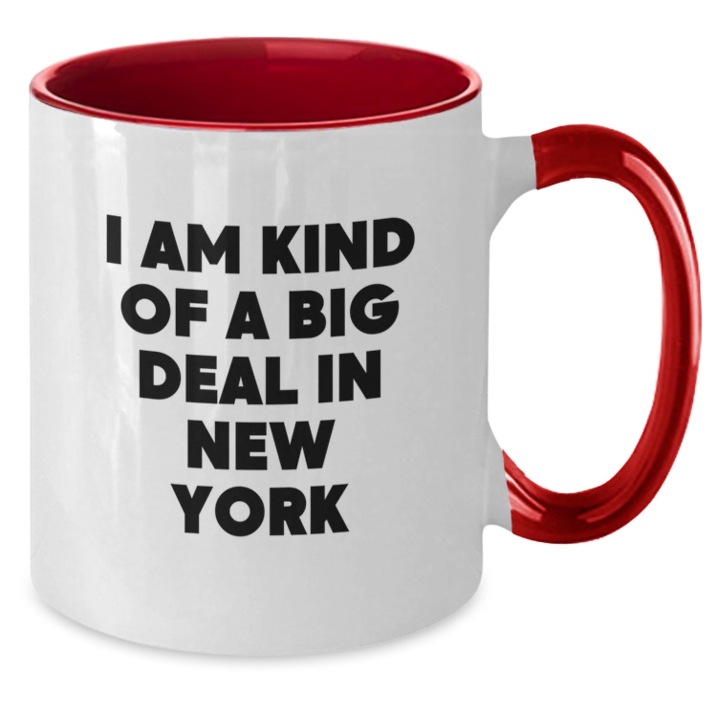 Funny I Am Kind Of A Prime Selection In New York New York Two Tone Coffee Mug Gifts from Friends for Birthday - Additional