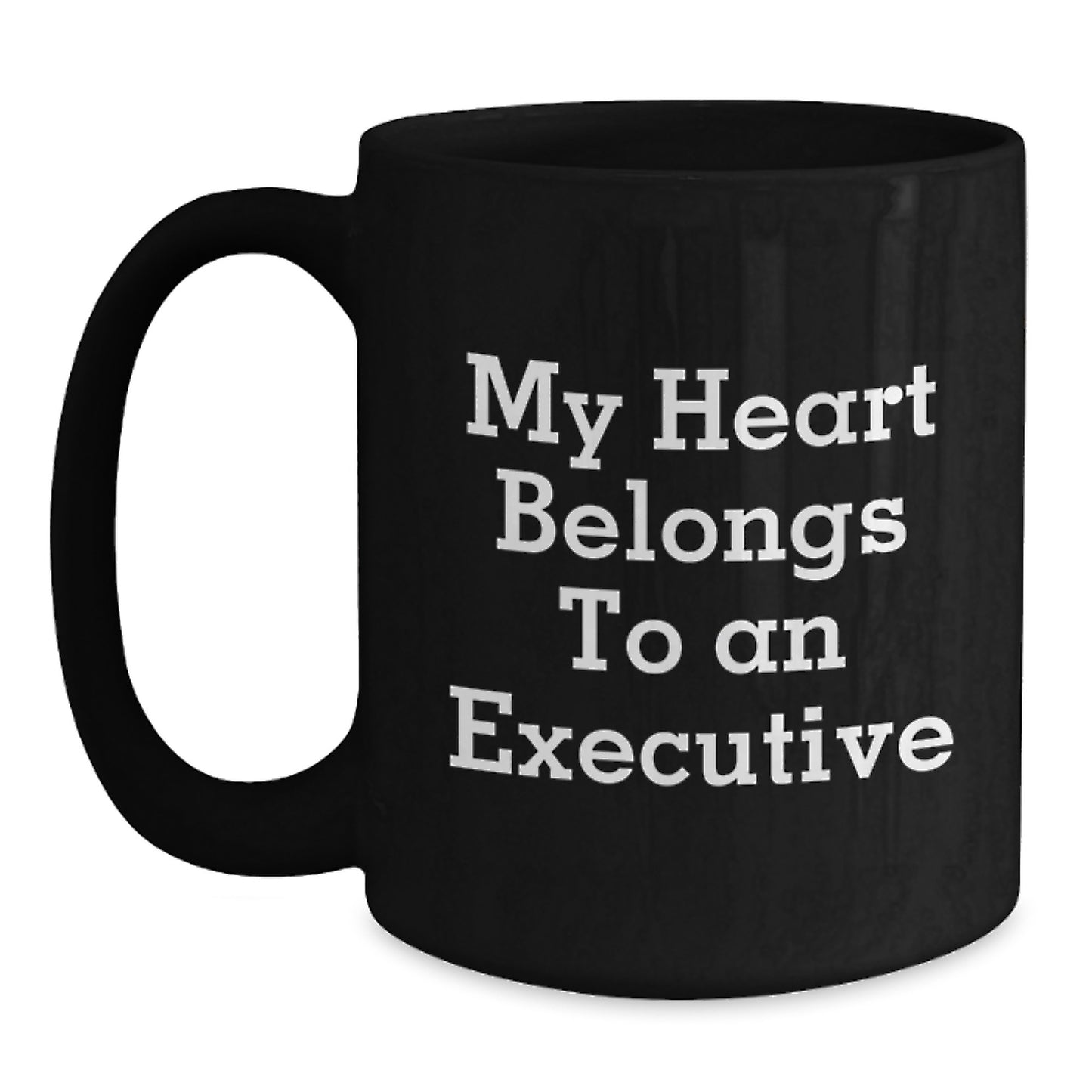 Funny Executive Gifts for Men, Black Coffee Mug - My Heart Belongs To An Executive, Unique Christmas Unique Gifts from Friends to Executive Family - Main