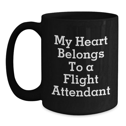 Funny Flight Attendant Gifts from Men - Black Coffee Mugs for Flight Attendant Lovers - Valentine's Unique Gifts for Friends Family - Main