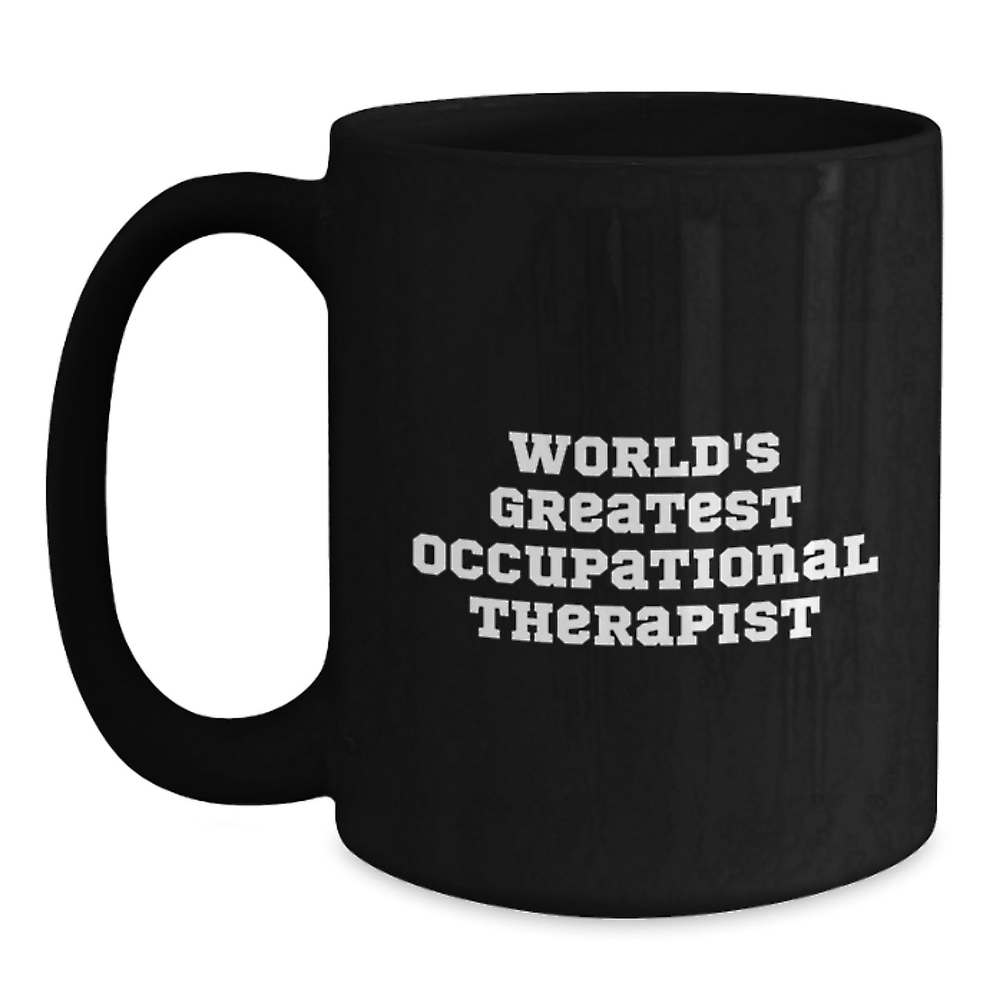 Funny Inspirational Gifts from Friends for Occupational Therapist Christmas Unique Mugs - 'World's Greatest' - Main