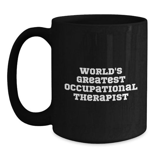 Funny Inspirational Gifts from Friends for Occupational Therapist Christmas Unique Mugs - 'World's Greatest' - Main