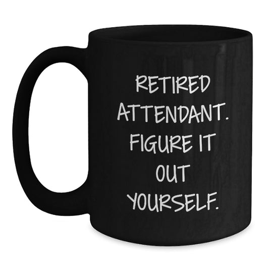 Funny Quote Black Coffee Mugs for Attendants Gifts from Friends and Family, Unique Christmas Unique Gifts for Attendant Men Women - Main