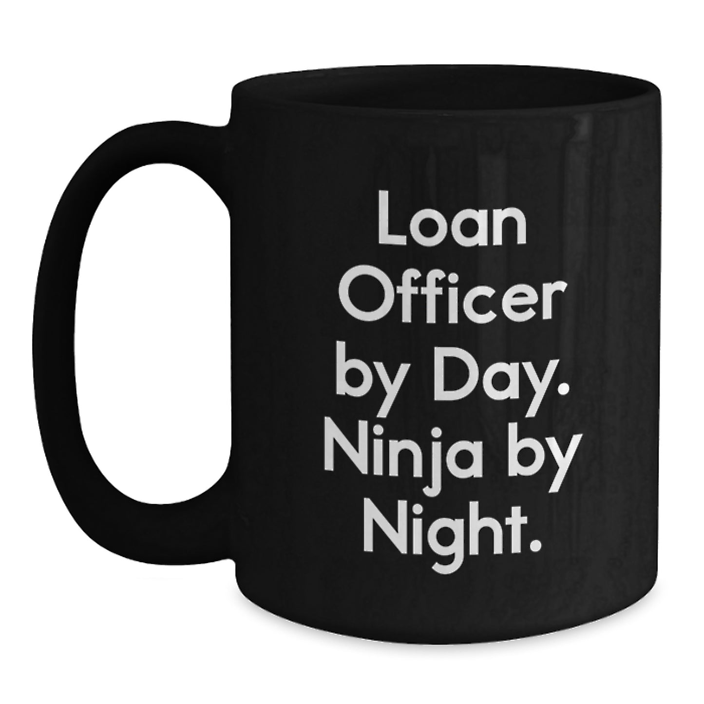 Funny Loan Officer Gifts from Friends, Christmas Unique Ideas for Loan Officer by Day, Ninja by Night Black Coffee Mug - Main