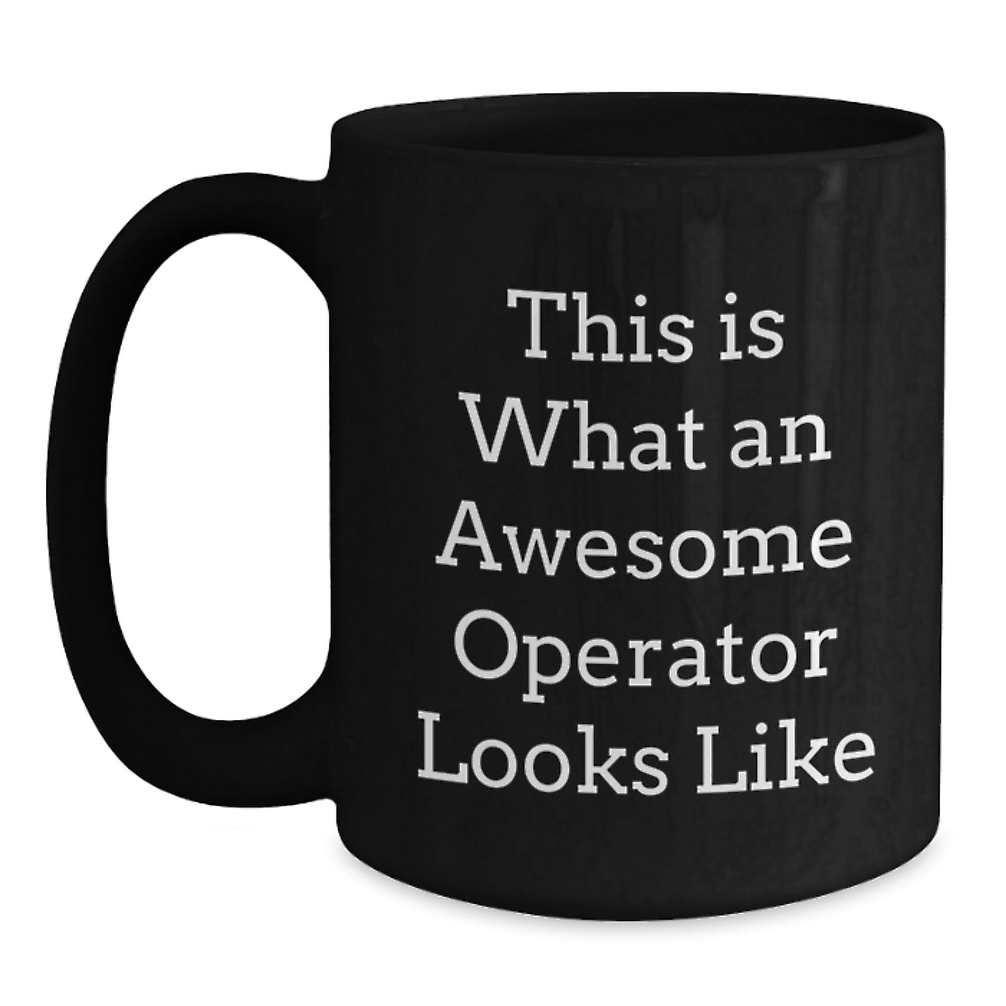 Funny Operator Gifts from Friends, Black Coffee Mug Quote 'This Is What An Awesome Operator Looks Like', Birthday Unique Gifts for Operator - Main