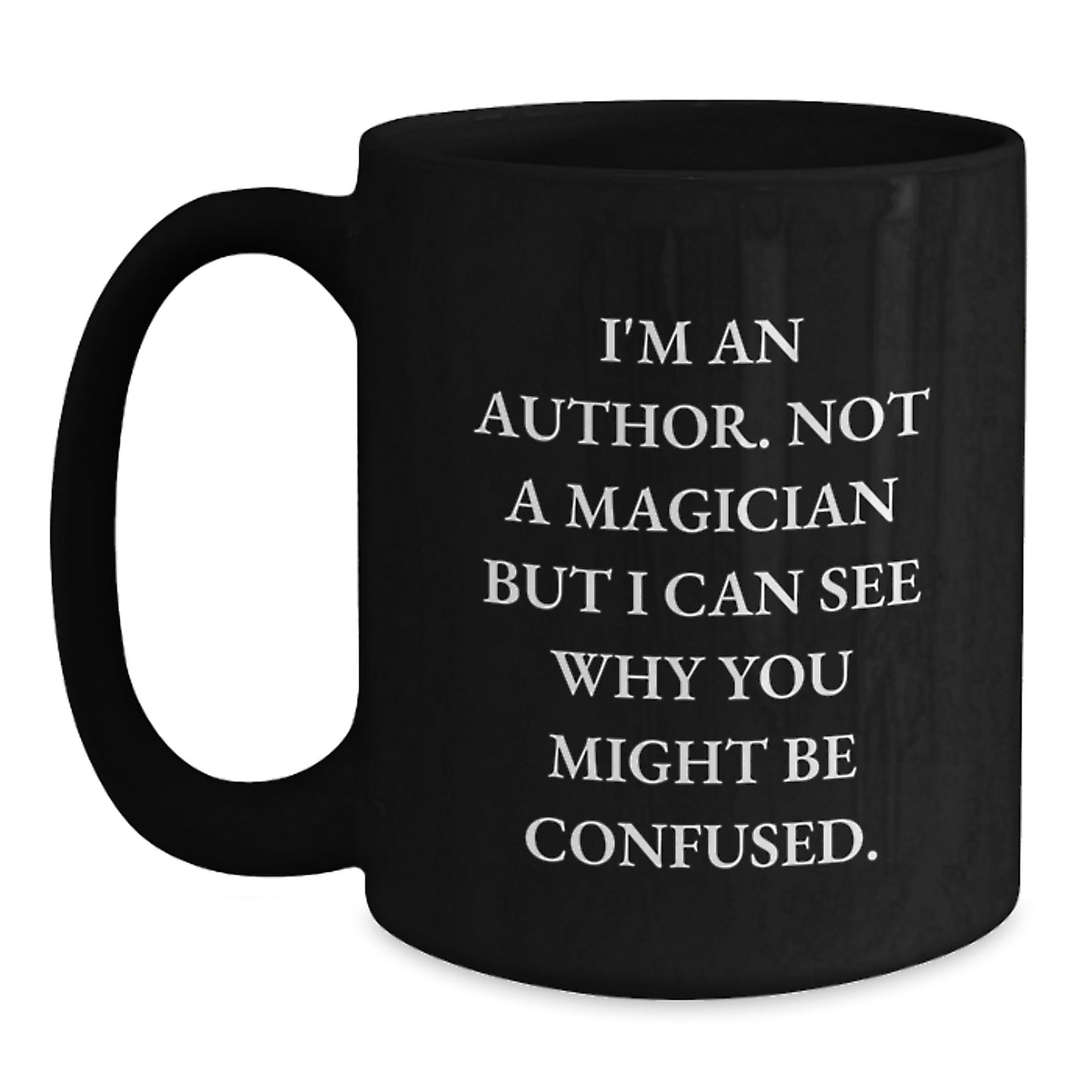 Funny Author Mug Gifts for Men from Friends on Graduation Unique Occasion Black Coffee Ceramic Mug - Main