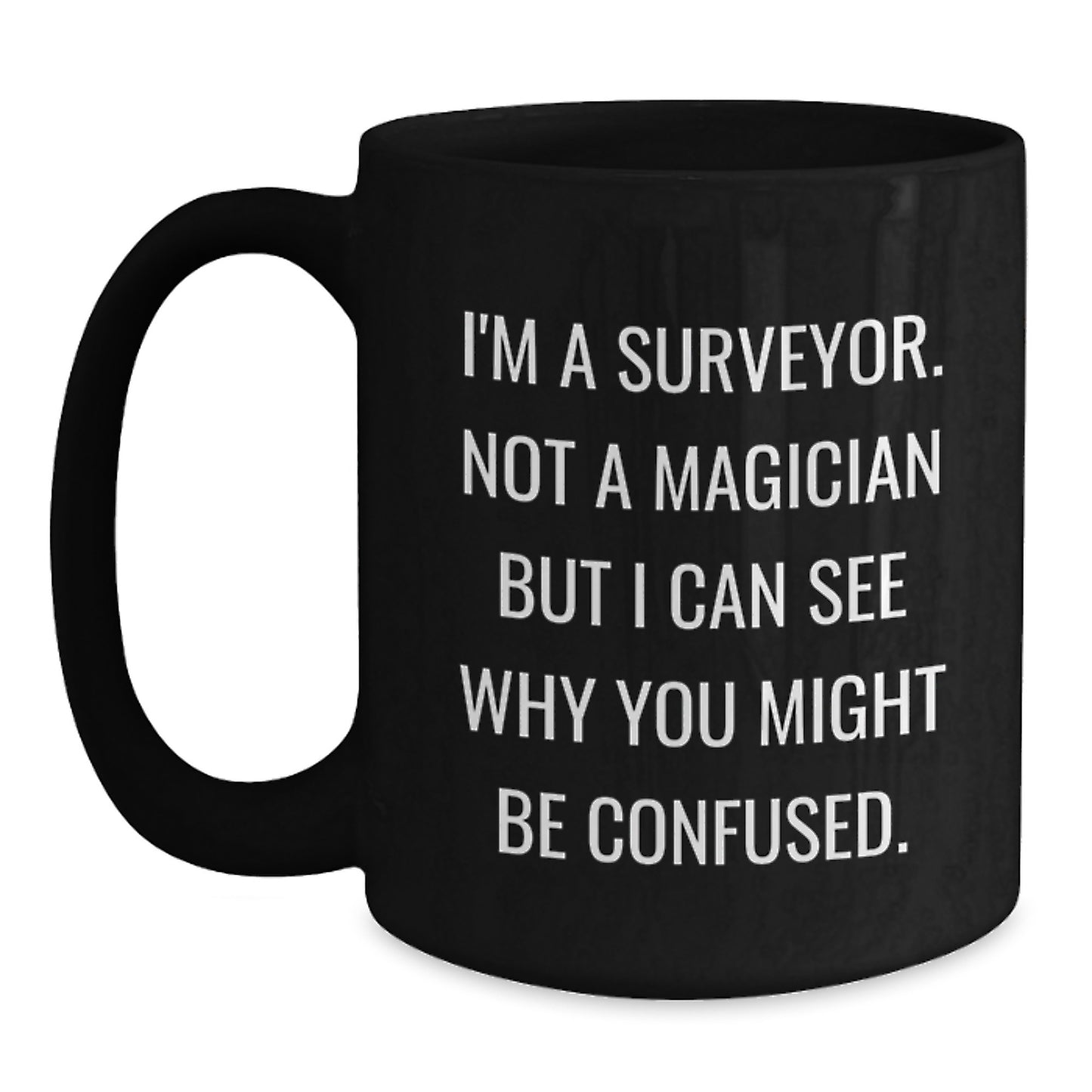 Funny Surveyor Gifts for Men, Unique Black Coffee Mug for Surveyor Friends, Graduation Unique Gifts from Family - Main