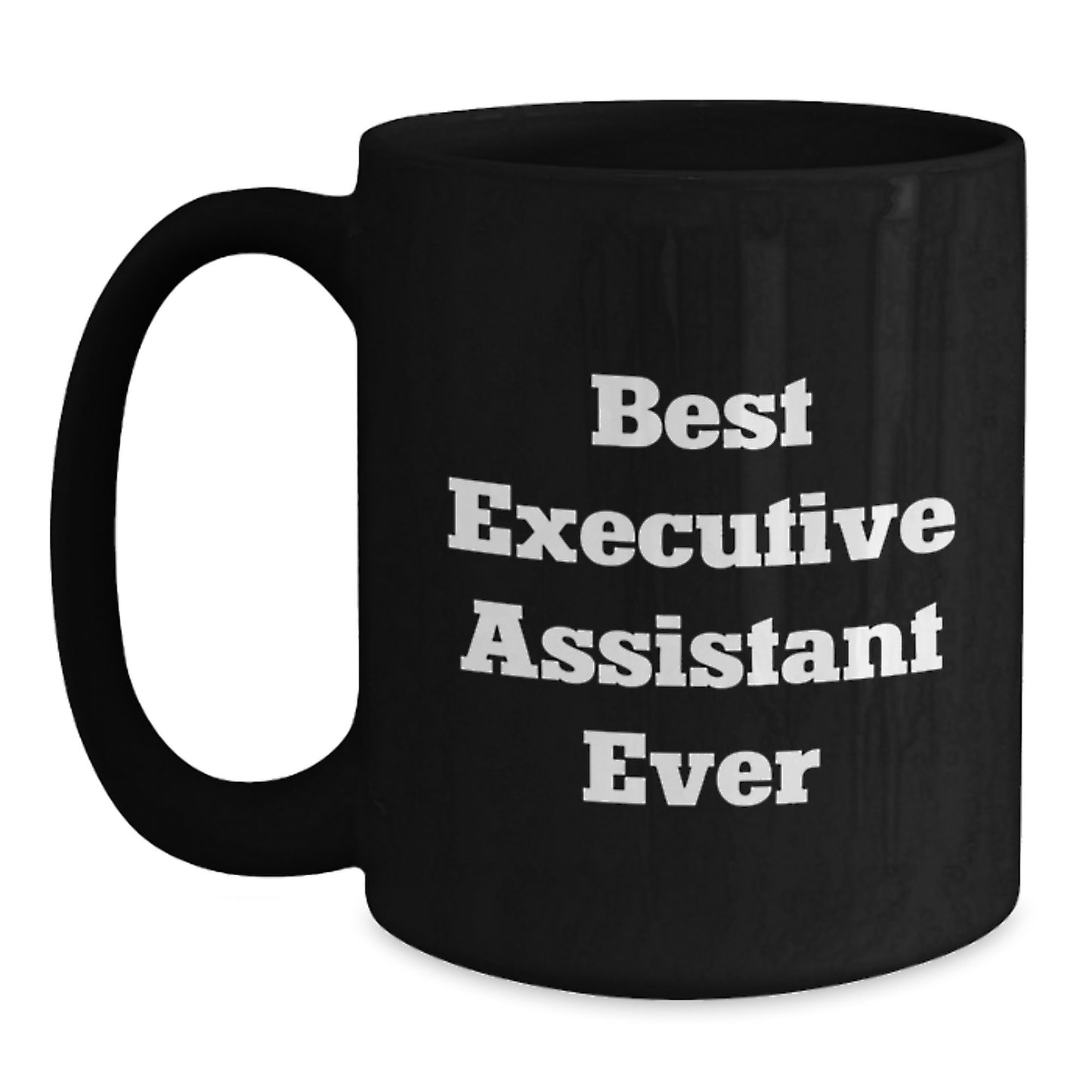 Funny Executive Assistant Gifts from Men, Unique Black Coffee Mug for Best Executive Assistant Ever, Graduation Unique Gifts for Her - Main