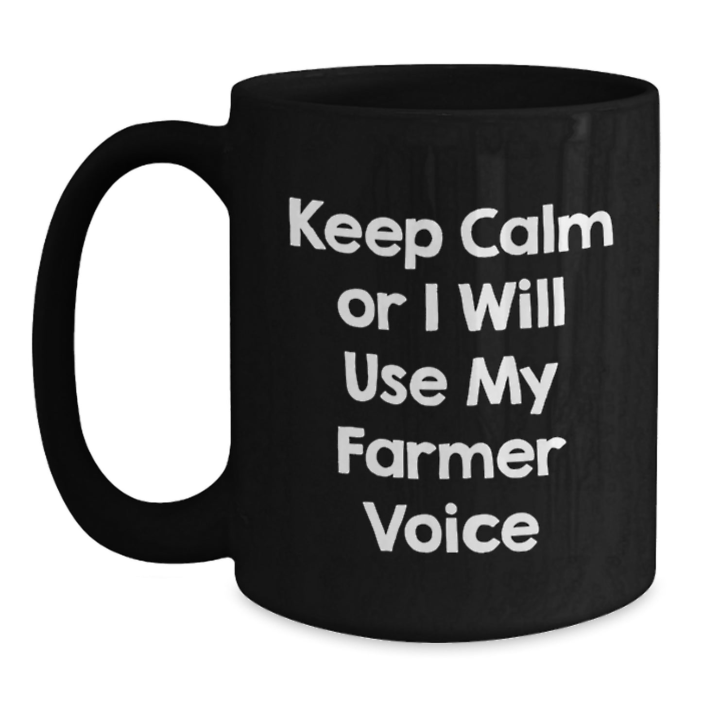 Funny Farmer Gifts from Men for Christmas Unique Black Coffee Mug - 'Keep Calm Or I Will Use My Farmer Voice' - Funny Farm-Themed Ceramic Mugs for Farmers - Main